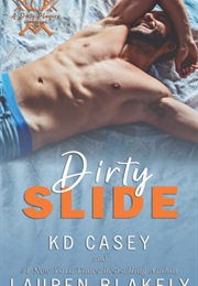 Dirty Slide (K.D. Casey)
