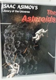 The Asteroids, or Cosmic Debris: The Asteroids (Isaac Asimov)