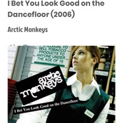 #61 I Bet You Look Good on the Dancefloor by the Arctic Monkeys