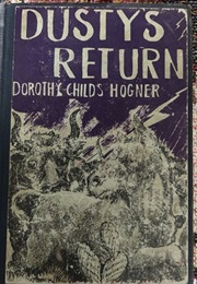 Dusty's Return (Dorothy Childs Hogner)