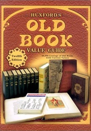 Huxford's Old Book Value Guide, 12th Ed., 2000 (Sharon Huxford)