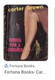 Curves for a Coroner (Carter Brown)