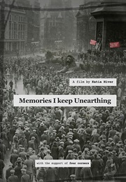 Memories I Keep Unearthing (2025)