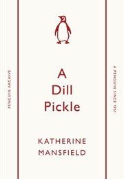 A Dill Pickle (Katherine Mansfield)