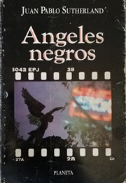 Ángeles Negros (Juan Pablo Sutherland)