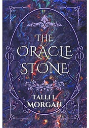 The Oracle Stone (Talli L. Morgan)