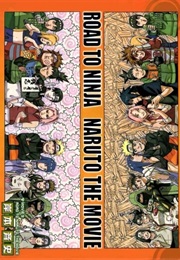 Road to Ninja: Naruto the Movie (One-Shot)