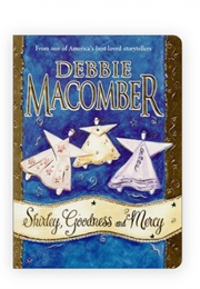 Shirley, Goodness and Mercy (Debbie Macomber)