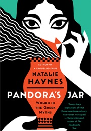 Pandora's Jar: Women in the Greek Myths (Natalie Haynes)