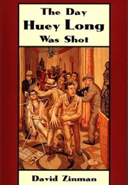 The Day Huey Long Was Shot (David Zinman)