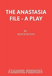The Anastasia File (Ryton, Royce)