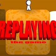 REPLAYING :The Game: