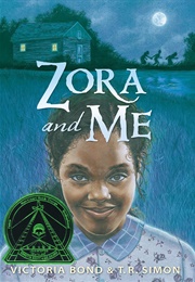 Zora and Me (Victoria Bond and T. R. Simon)