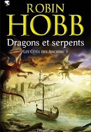 Dragons Et Serpents (Robin Hobb)