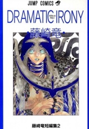 Dramatic Irony (Ryuu Fujisaki)