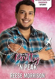 Pretty 'N Peak (Reese Morrison)