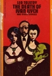 The Death of Ivan Ilych and Other Stories (Leo Tolstoy)