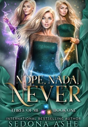 Nope, Nada, Never (Sedona Ashe)