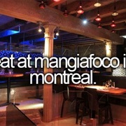 Eat at Mangiafoco in Montreal