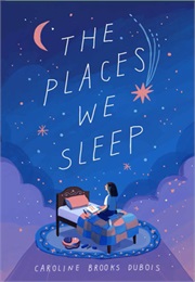 The Places We Sleep (Caroline Brooks Dubois)