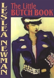 The Little Butch Book (Lesléa Newman)