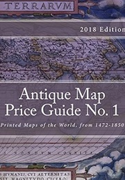 Antique Map Price Guide No. 1: Printed Maps of the World, From 1472-1850 (Mr Jeffrey Sharpe)