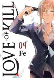 Love of Kill Vol. 4 (FE)