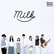 Milk - Goose House