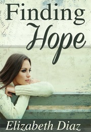 Finding Hope (Elizabeth Diaz)