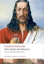 Thus Spoke Zarathustra (Nietzsche, Friedrich)