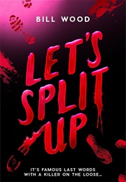 Lets Split Up (Bill Wood)