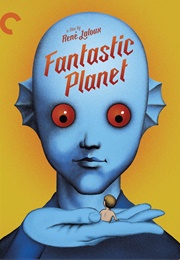Fantastic Planet (1973)