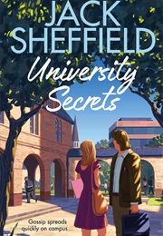 University Secrets (Jack Sheffield)