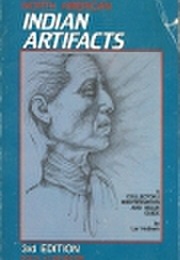North American Indian Artifacts: A Collector's Identification and Value Guide (Lar Hothem)