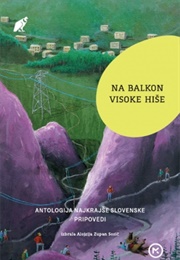 Na Balkon Visoke Hiše (Alojzija Zupan Sosič)