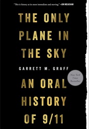 The Only Plane in the Sky: An Oral History of 9/11 (Graff, Garrett)