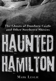 Haunted Hamilton (Mark Leslie)
