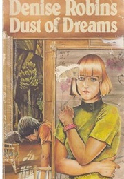 Dust of Dreams (Denise Robins)