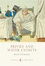 Privies and Water Closets (Shire Library) (David Eveleigh)
