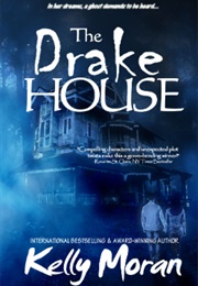 The Drake House (Kelly Moran)