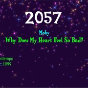 #7850 Why Does My Heart Feel So Bad? by Moby