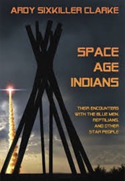 Space Age Indians (Ardy Clarke)