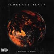 Florence Black - Weight of the World