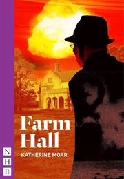 Farm Hall (Moar, Katherine)