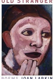 Old Stranger (Joan Larkin)