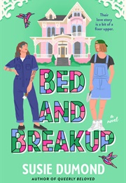 Bed and Breakup (Susie Dumond)