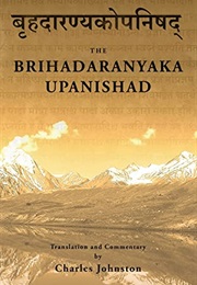 Brhadaranyaka Upanishad (Anonymous)