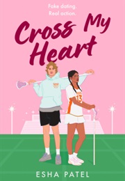 Cross My Heart (Esha Patel)
