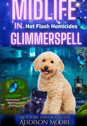 Midlife in Glimmerspell (Addison Moore)