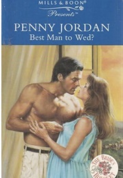 Best Man to Wed? (Penny Jordan)